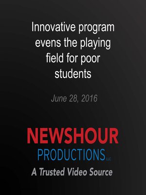 cover image of Innovative program evens the playing field for poor students